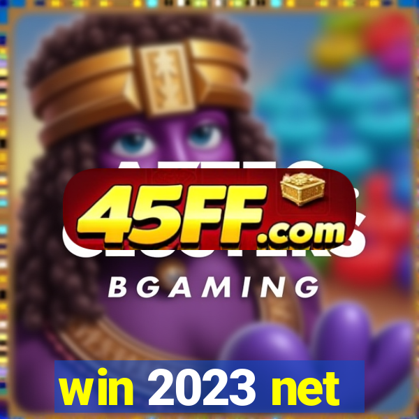 win 2023 net